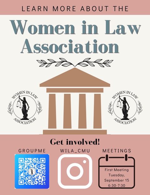Flyer: Learn more about the Women in Law Association. Get involved through GroupMe (QR code), Instagram at wila_cmu, and meetings; first meeting Tuesday, September 15, 6:30 to 7:30.